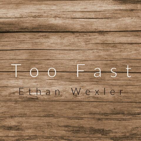 Too Fast
