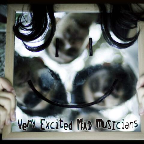 Very Excited Mad Musicians
