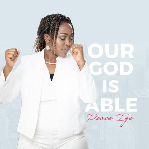 Our God Is Able