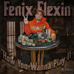 How You Wanna Play It
