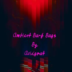Ambient Barf Bags