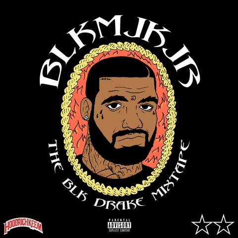 The Blkdrake Mixtape
