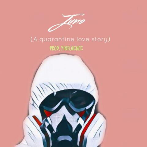 Juno (A Quarantine Love Story)