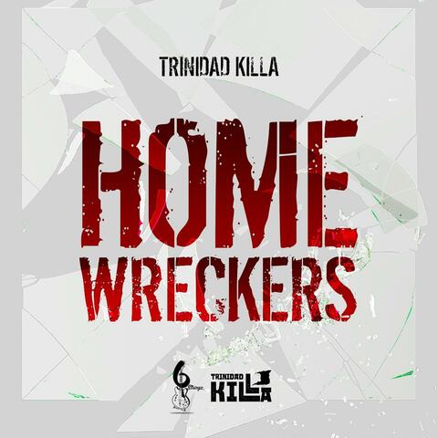 Home Wreckers