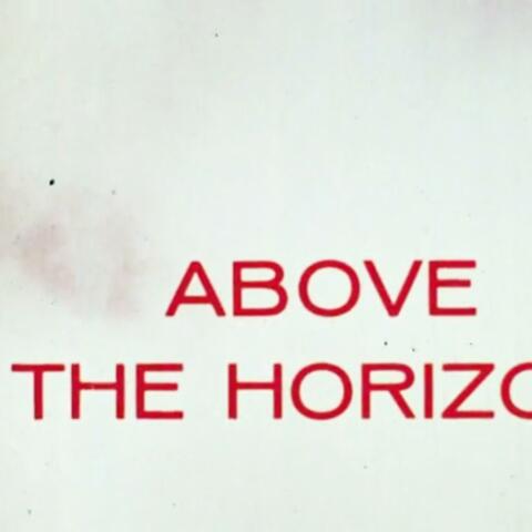 Above the Horizon