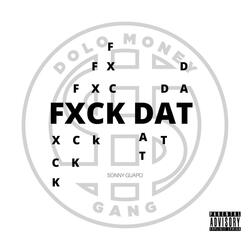 Fxck Dat