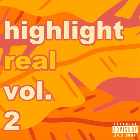 Highlight Real, Vol. 2
