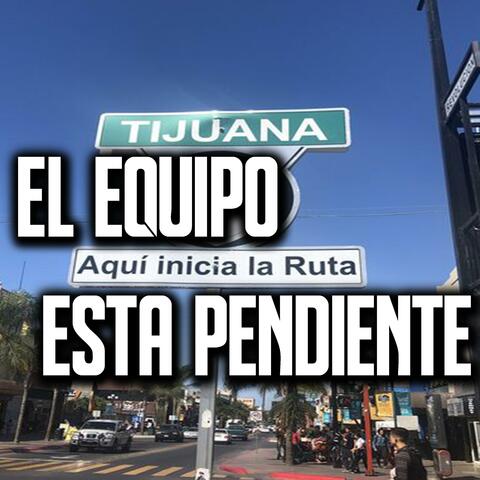 El Equipo Esta Pendiente