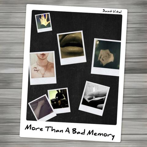 More Than a Bad Memory
