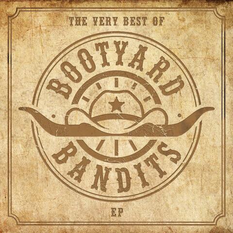 The Very Best Of Bootyard Bandits