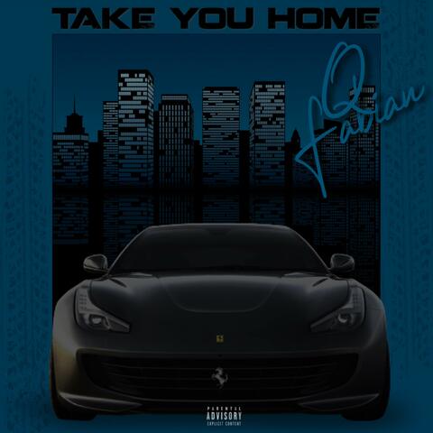 Take You Home