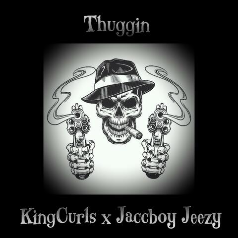 Thuggin'