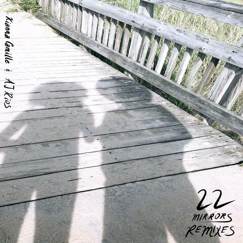 22 Mirrors Remixes