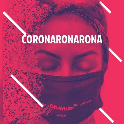 CoronaRonaRona (feat. Manwell)