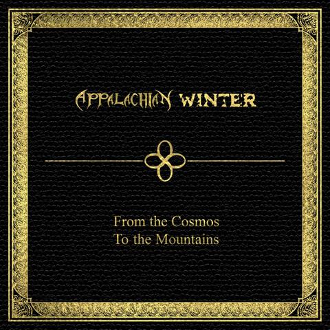 From the Cosmos To the Mountains