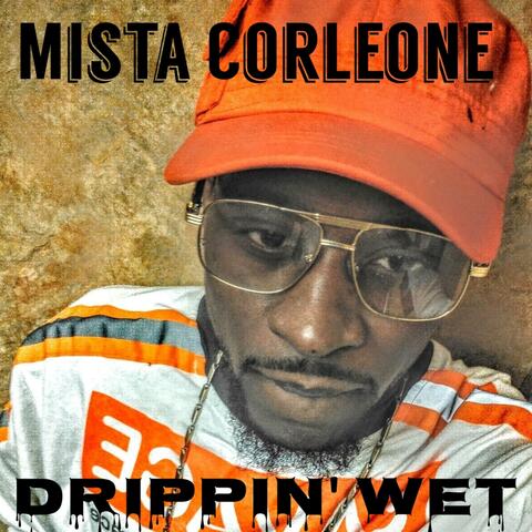 Drippin' Wet