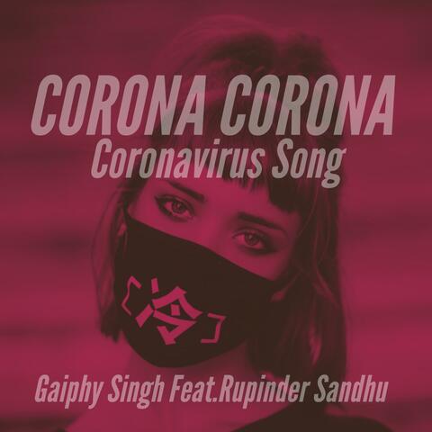 Corona Corona Coronavirus Song