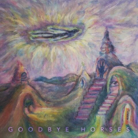Goodbye Horses (feat. The Digital Christ)
