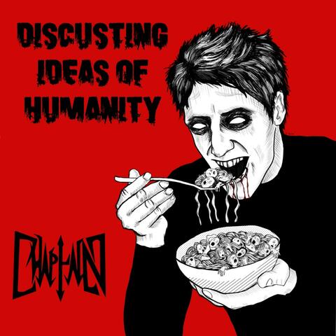 A Disgusting Idea of Humanity