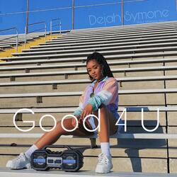Good 4 U