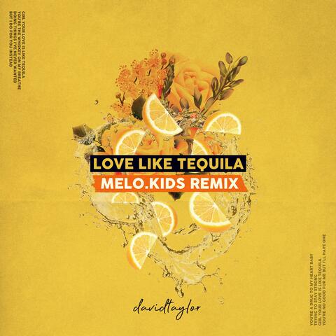 Love Like Tequila