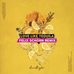 Love Like Tequila