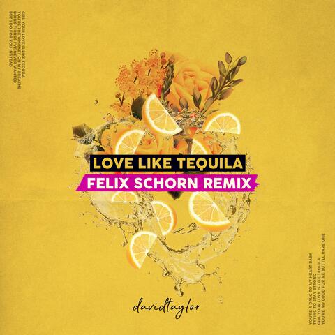 Love Like Tequila