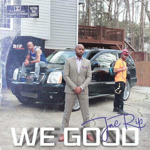 We Good