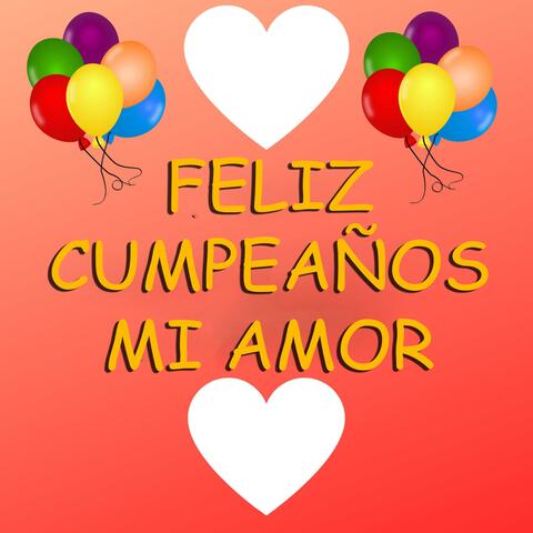 Feliz cumpleaños mi amor