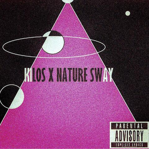 Kilos X Nature Sway