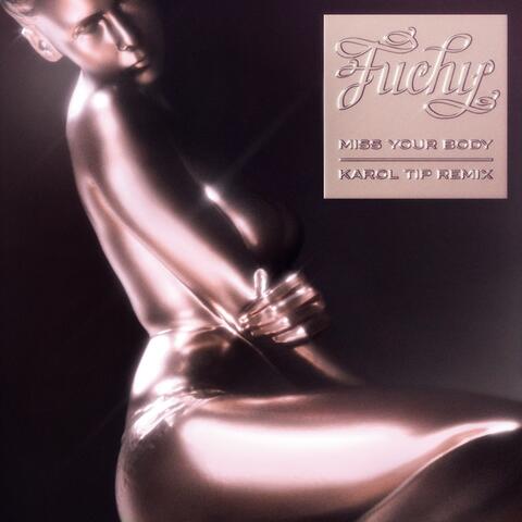 Miss Your Body  [Karol Tip Remix]