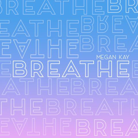 Breathe