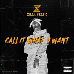 Call It What U Want