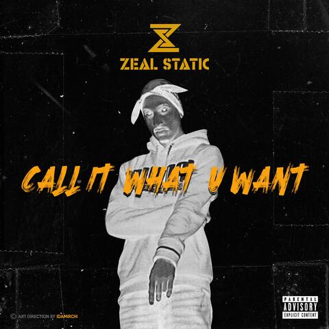 Call It What U Want