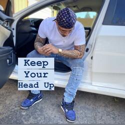 Keep Your Head Up