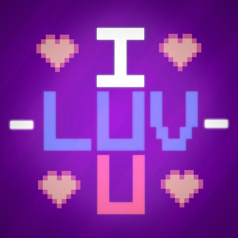 I LUV U