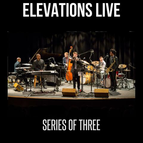 Elevations Live (Series of Three, Vol. 2)