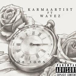 Time Soon Come