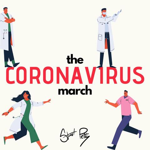 The Coronavirus March (Covid-19 Anthem)