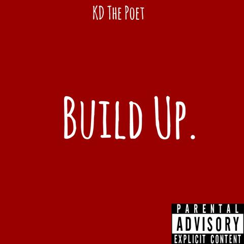 Build Up.