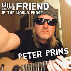 Will You Be My Friend If the World Ends?
