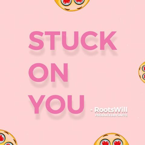 Stuck on You