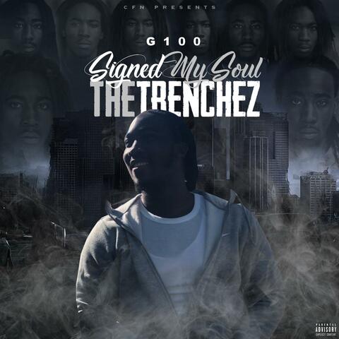 Signed My Soul to the Trenchez