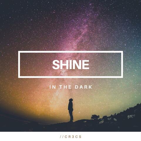 Shine in the Dark