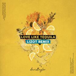 Love Like Tequila
