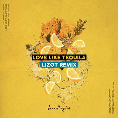 Love Like Tequila (LIZOT Remix)