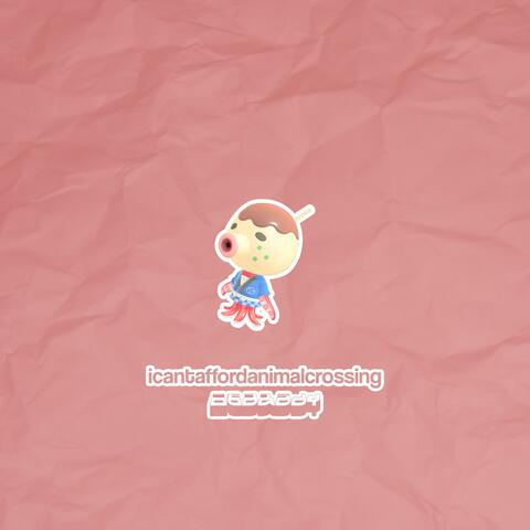 Icantaffordanimalcrossing