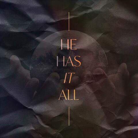 He Has It All