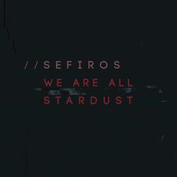 We Are All Stardust