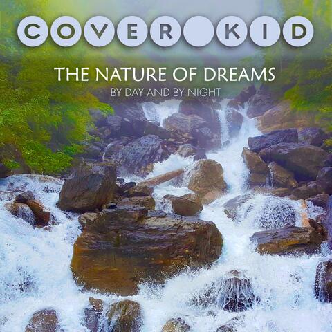 The Nature of Dreams: By Day and By Night